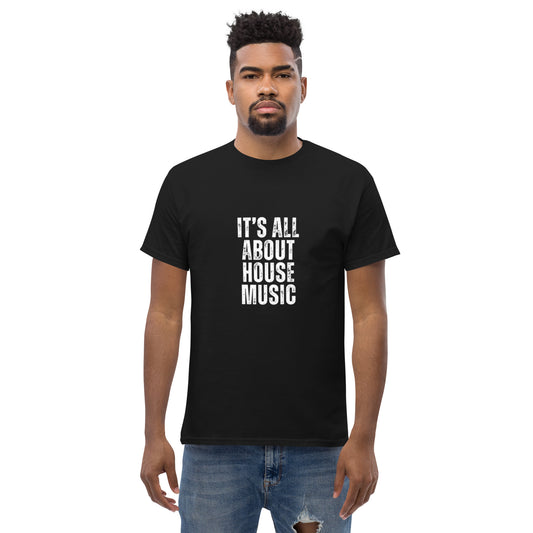 It's All About House Music organic cotton t-shirt