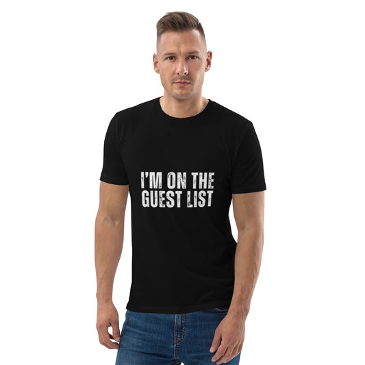 I'm On The Guestlist organic cotton t-shirt